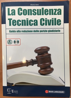 La consulenza tecnico civile Alberto Botti Libreria professionale